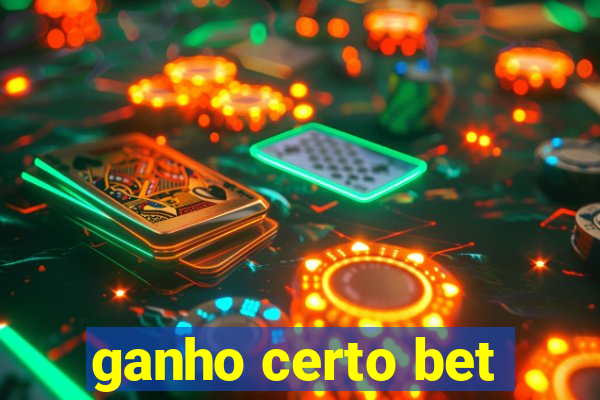 ganho certo bet